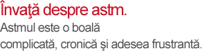 Învaţă despre astm - mesaj