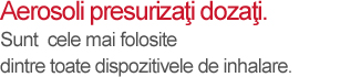Dispozitive de inhalare cu aerosoli presurizaţi dozaţi - mesaj