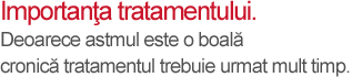 Importanţa tratamentului astmului - mesaj