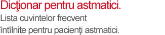 Dicţionar pentru astmatici - mesaj